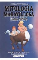 Mitologia Maravillosa Para Ninos