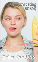 Deepthroating (Overheersing en Erotische Onderwerping): (34 Overheersing En Erotische Onderwerping)