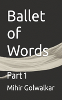 Ballet of Words