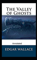 The Valley of Ghosts Crime Novel (Annotated)