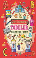 My Alphabet Toddler Coloring Book