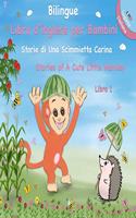 Libro Inglese Per Bambini - Bilingue Italiano - Inglese - Storie di Una Scimmietta Carina: Stories of A Cute Little Monkey - Libro di Storie illustrato Bilingue Per Bambini -Bilingual English Italian