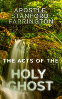 The Acts of the Holy Ghost