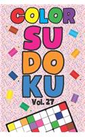 Color Sudoku Vol. 27: Play 9x9 Grid Color Sudoku Easy Volume 1-40 Coloring Book Pencil Crayons Play Them All Become A Sudoku Expert Paper Logic Games Become Smarter Brain