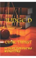 Judge D: Crime Thirst