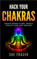 Hack Your Chakras