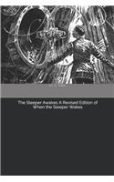 The Sleeper Awakes A Revised Edition of When the Sleeper Wakes: Large Print