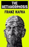 The Metamorphosis by Franz Kafka