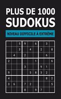 Plus de 1000 Sudokus Niveau Difficile à Extrême