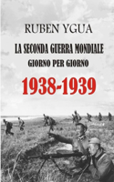 1938-1939 Giorno Per Giorno