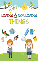 Living Things and Nonliving Things