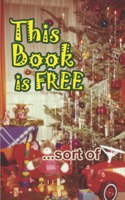 This Book is Free ...Sort of