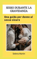 Sesso Durante La Gravidanza