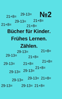 Bücher für Kinder. Frühes Lernen. Zählen. №2: (21 A Book for Children.)