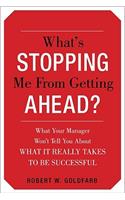 What's Stopping Me from Getting Ahead?