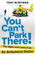 You Can’t Park There!