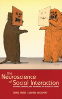 The Neuroscience of Social Interaction