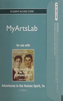 New Mylab Arts Without Pearson Etext -- Standalone Access Card -- For Adventures in the Human Spirit