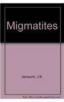 Migmatites