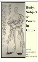 Body, Subject, and Power in China