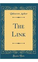 The Link (Classic Reprint)