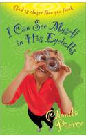 I Can See Myself in His Eyeballs: God Is Closer Than You Think(English)