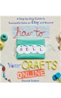 How To Sell Your Crafts Online