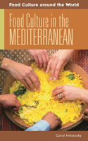 Food Culture in the Mediterranean