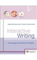 Interactive Writing: How Language & Literacy Come Together, K-2