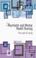 Psychiatric and Mental Health Nursing: The Craft of Caring