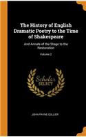 The History of English Dramatic Poetry to the Time of Shakespeare