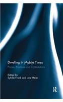 Dwelling in Mobile Times