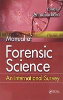 Manual of Forensic Science: An International Survey
