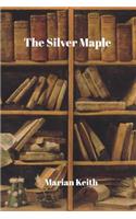 The Silver Maple
