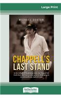 Chappell's Last Stand (16pt Large Print Edition)