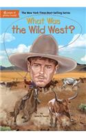 What Was the Wild West?