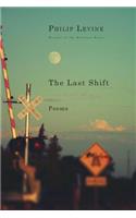 The Last Shift: Poems