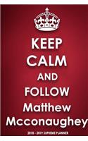 Keep Calm and Follow Matthew McConaughey