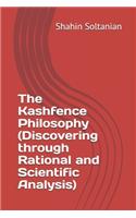 Kashfence Philosophy (Discovering through Rational and Scientific Analysis)