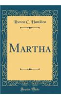 Martha (Classic Reprint)