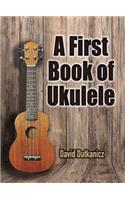 A First Book of Ukulele