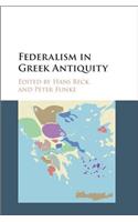 Federalism in Greek Antiquity