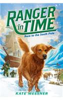 Race to the South Pole (Ranger in Time #4) (Library Edition)