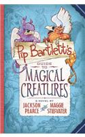 Pip Bartlett's Guide to Magical Creatures (Pip Bartlett #1), 1