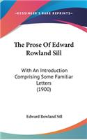 The Prose Of Edward Rowland Sill