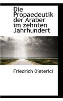 Die Propaedeutik Der Araber Im Zehnten Jahrhundert