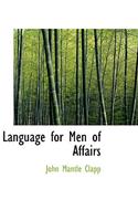 Language for Men of Affairs
