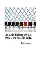 An Attic Philosopher (Un Philosophe Sous Les Toits)