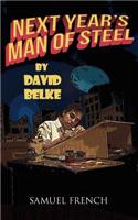 Next Year's Man of Steel