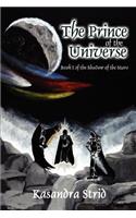 The Prince of the Universe
